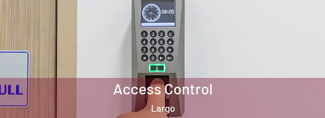 Access Control Largo